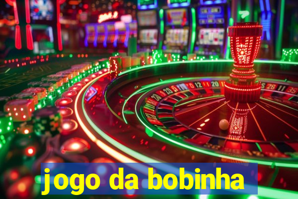 jogo da bobinha