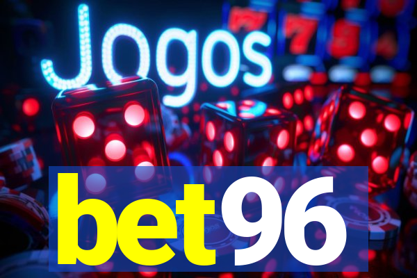 bet96