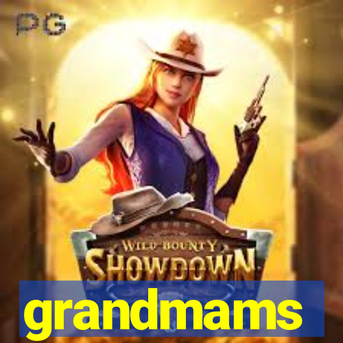 grandmams