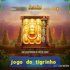 jogo do tigrinho com deposito de 1 real