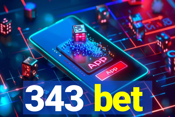 343 bet