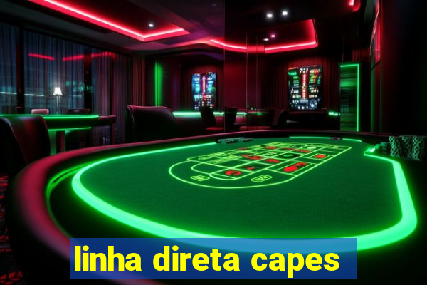 linha direta capes