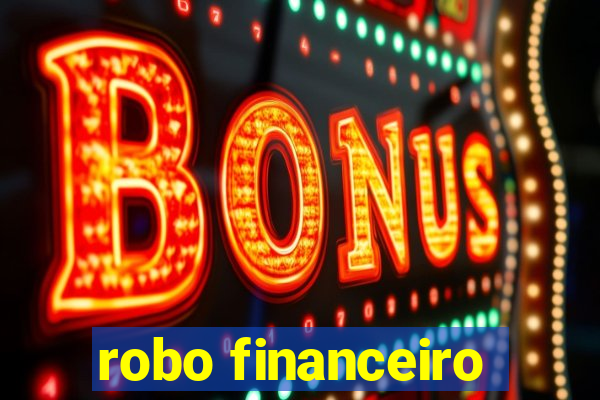 robo financeiro