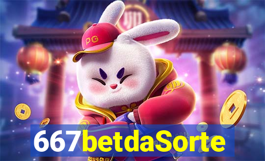 667betdaSorte