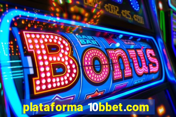 plataforma 10bbet.com