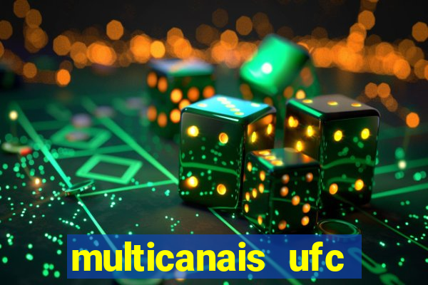 multicanais ufc fight pass