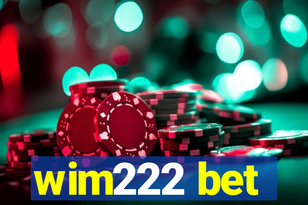 wim222 bet