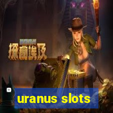 uranus slots