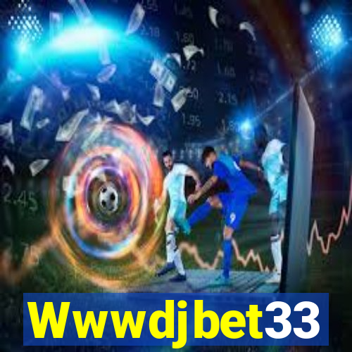 Wwwdjbet33