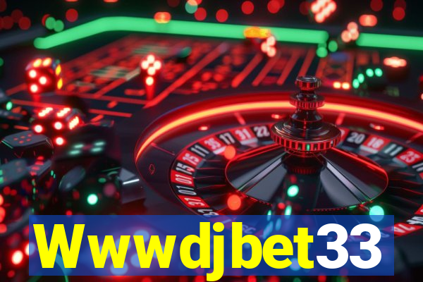 Wwwdjbet33