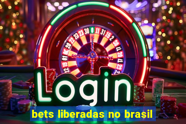 bets liberadas no brasil