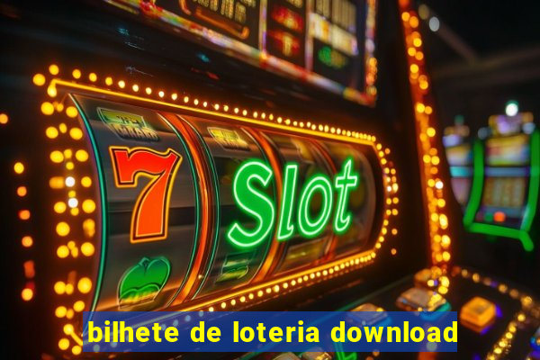 bilhete de loteria download