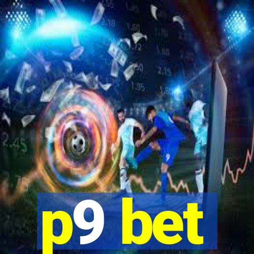 p9 bet