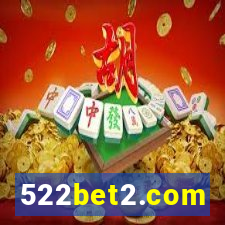 522bet2.com