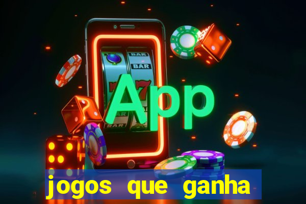 jogos que ganha dinheiro sem investir