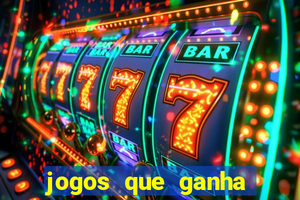 jogos que ganha dinheiro sem investir