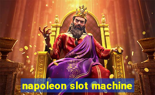 napoleon slot machine