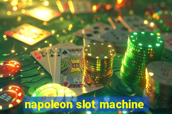 napoleon slot machine