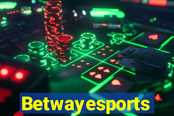 Betwayesports