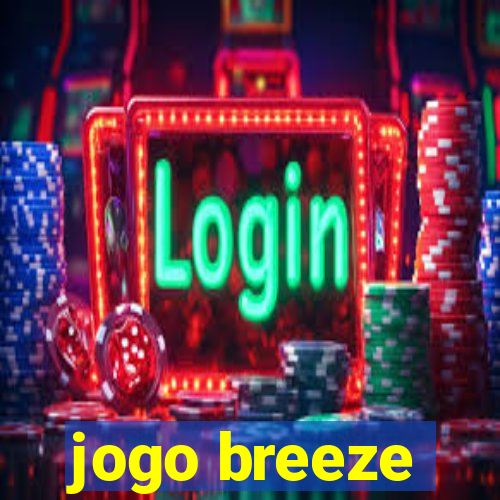 jogo breeze