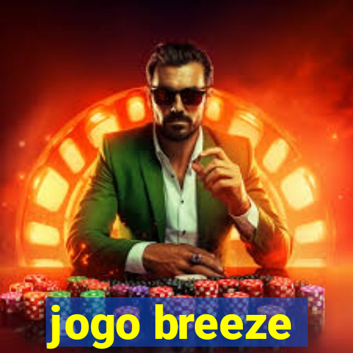 jogo breeze