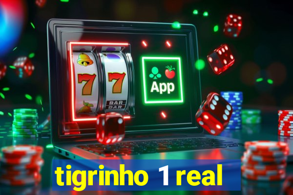 tigrinho 1 real