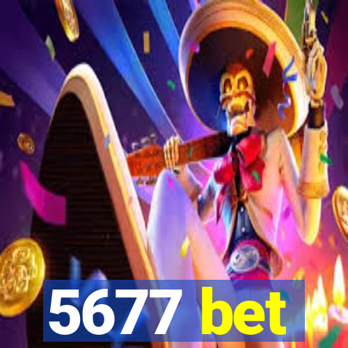 5677 bet