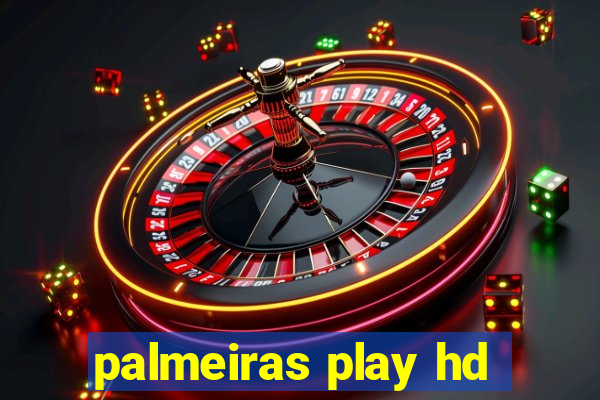 palmeiras play hd