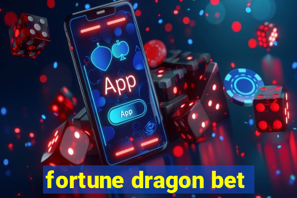 fortune dragon bet