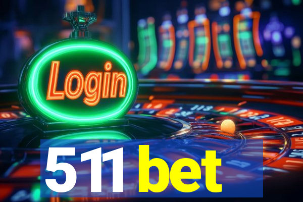 511 bet