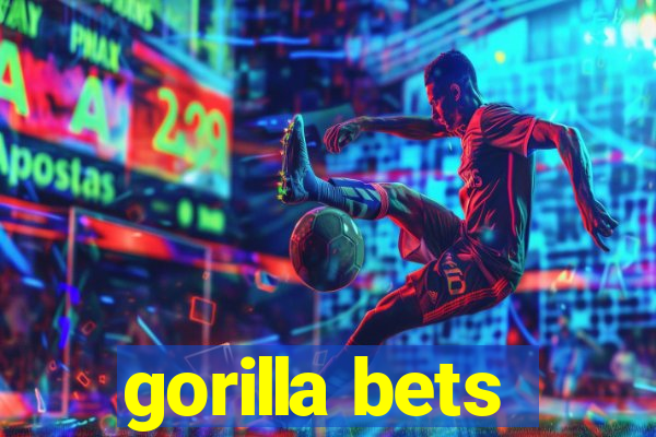 gorilla bets