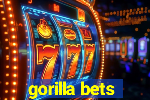 gorilla bets