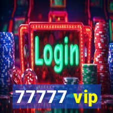 77777 vip