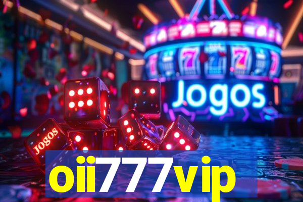 oii777vip