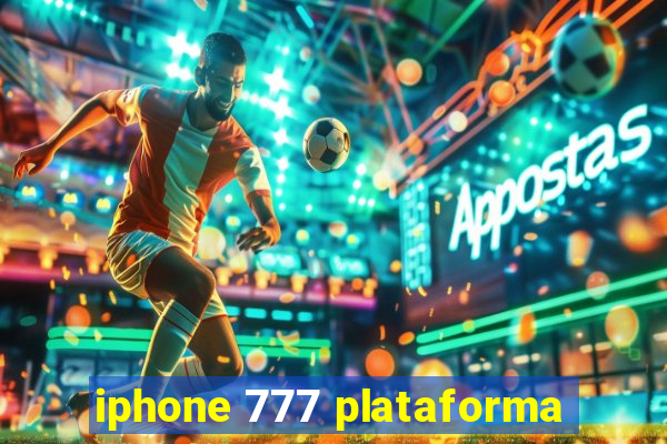 iphone 777 plataforma