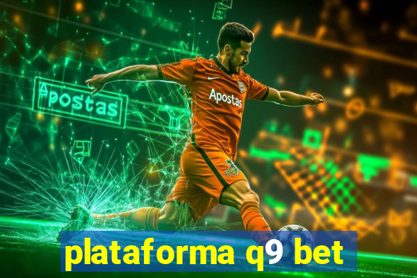 plataforma q9 bet