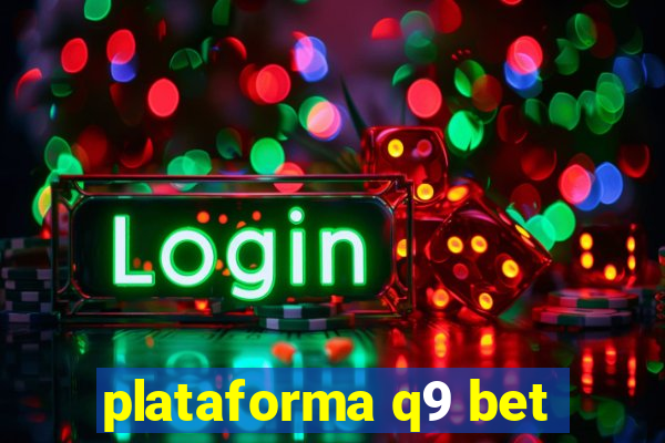 plataforma q9 bet