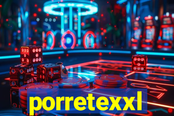 porretexxl