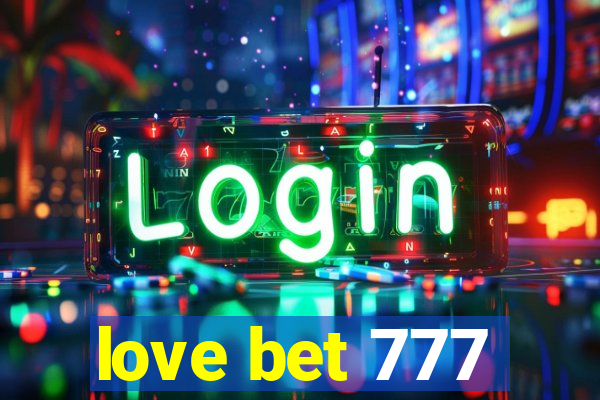 love bet 777