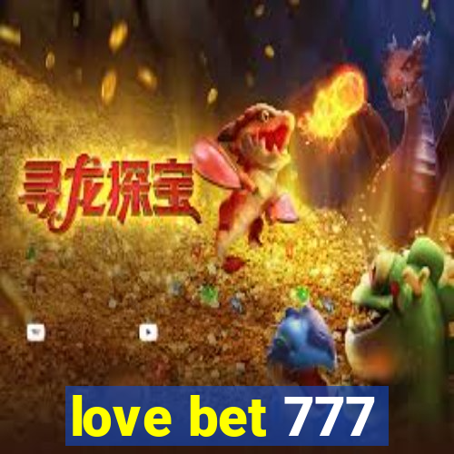 love bet 777