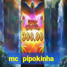 mc pipokinha vazados privacy