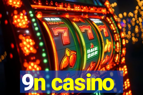 9n casino