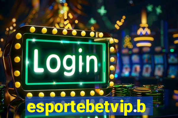 esportebetvip.bet