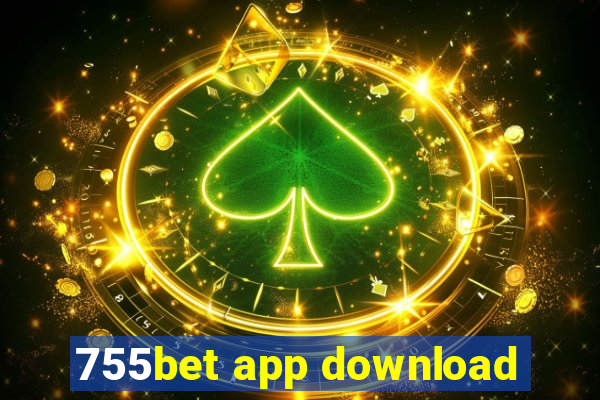 755bet app download