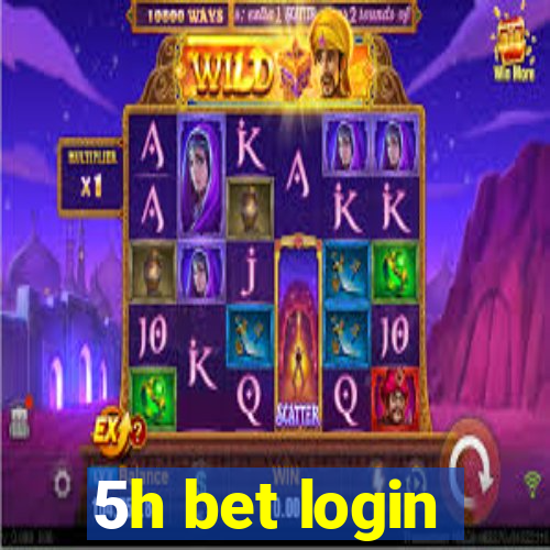 5h bet login