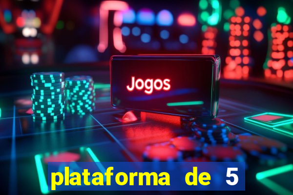 plataforma de 5 reais jogo do tigre