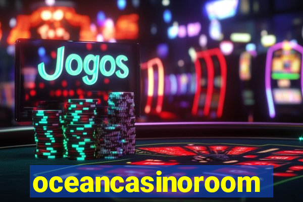 oceancasinoroom