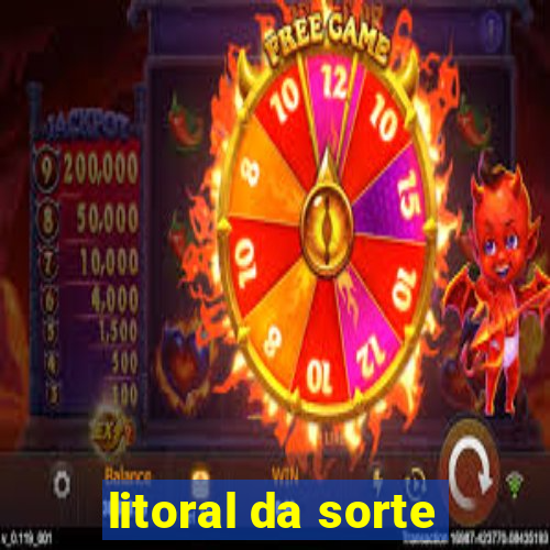 litoral da sorte