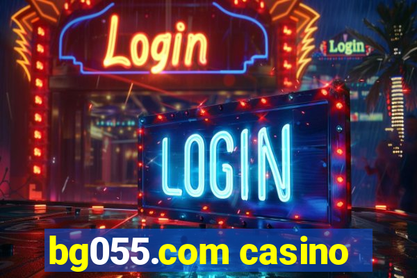 bg055.com casino