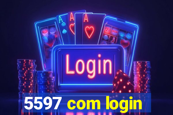 5597 com login